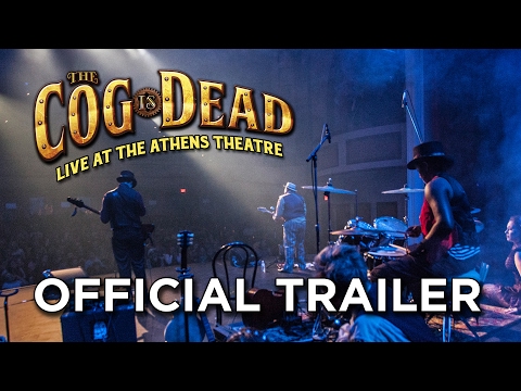 The Cog is Dead: LIVE MOVIE Official Trailer