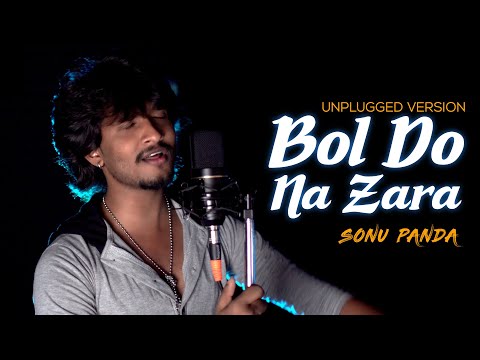 Sonu Panda BOL DO NAA ZARA - UNPLUGGED