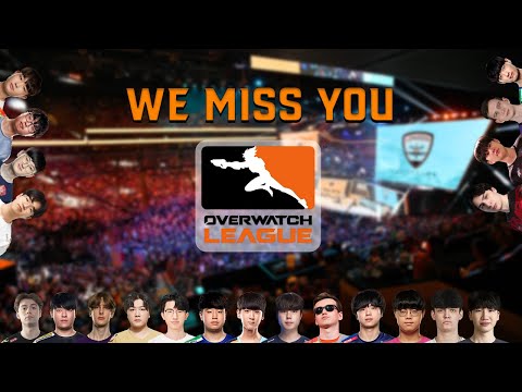 We Miss You, Overwatch League