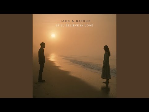 Still Believe In Love