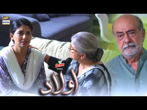 Mere Bachon Ka Kya Qasoor Hai? Aulaad Presented by Brite - ARY Digital Drama