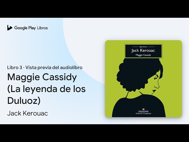 Vídeo relacionado con Maggie Cassidy: La leyenda de los Duluoz, Vol. 3