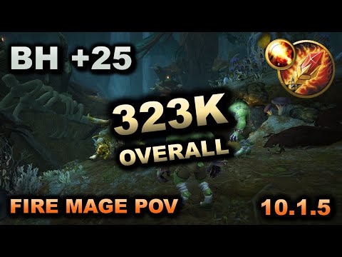 323k Overall Fire Mage 10.1.5 Dragonflight Season 2 - Brackenhide Hollow +25 Fortified
