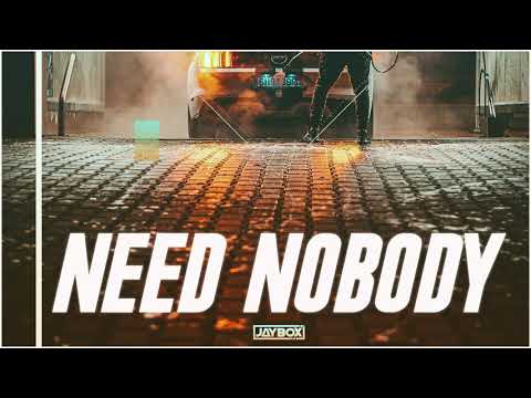 Jaybox - Need Nobody // ELECTRO HOUSE