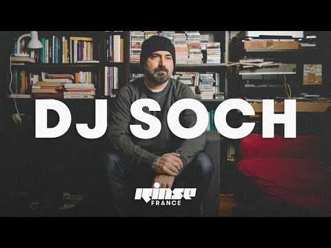 DJ Soch (DJ set) - Rinse France