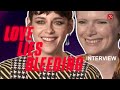 Kristen Stewart & Rose Glass LOVE LIES BLEEDING Interview (2024)