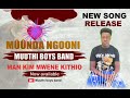 MÛÛNDA NGOONI OFFICIAL AUDIO BY MUUTHI BOYS BAND Mankhim Mweene Kithio Djadriankavita