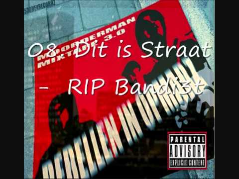 08. Rebellen In Opmarz RIP Bandi3t - Dit is Straat (MoorderManBeats MixTape 3.0)