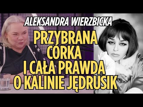 Aleksandra Wierzbicka: Ciągle muszę bronić Kaliny Jędrusik przed nowymi bzdurami
