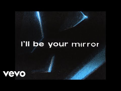 Video thumbnail for I’ll Be Your Mirror