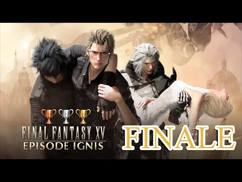 Final Fantasy XV DLC 'Episode Ignis' 100%-Let's-Play FINALE (deutsch/german)