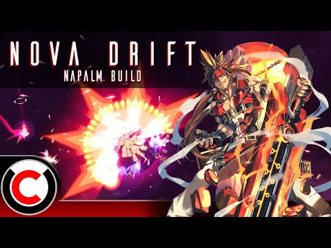 NEW SUPER MOD!  Nova Drift: The Napalm Build - Ultra Co-op