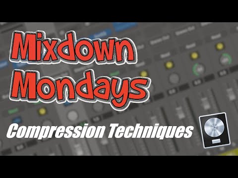 Mixdown Mondays: Compression Techniques | Ep.4