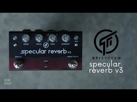 GFI Systems - Specular Reverb v3 // Gearfever - SONIC SNACK