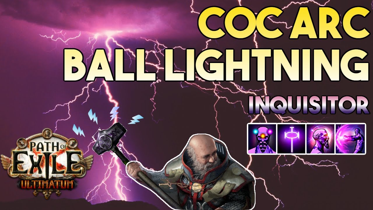] CoC Arc Ball Lightning Build | Inquisitor | Ultimatum | Path of Exile   - PoE  Templar build - Build of Exile