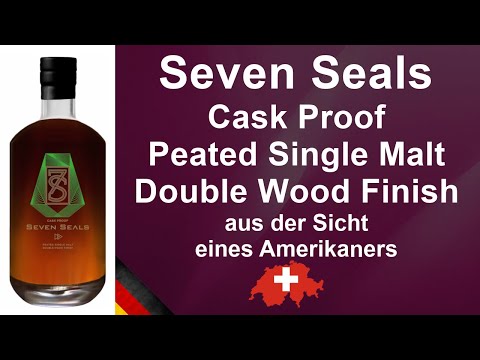 Seven Seals Cask Proof Double Wood Finish Peated Single Malt Verkostung von WhiskyJason