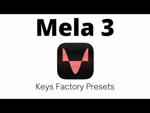 Mela 3 – Synth, FX & MIDI - Keys Factory Presets