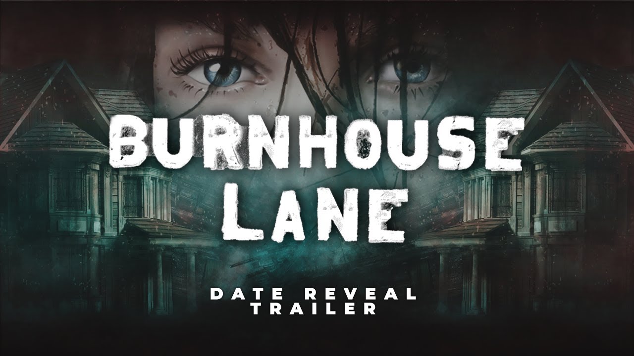 Burnhouse Lane console release date reveal trailer teaser