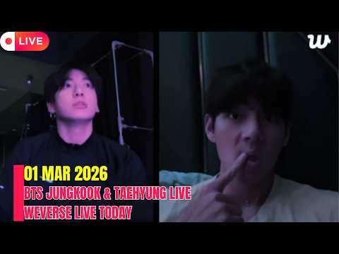 🔴 [MULTI SUB] JUNGKOOK & TAEHYUNG Full Weverse Live 🔴 Today 💜 01.03.2026 Full Live Today