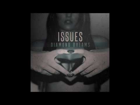 Issues - Diamond Dreams (Full EP 2014)