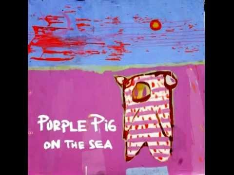 Purple Pig - On The Sea (Demo)