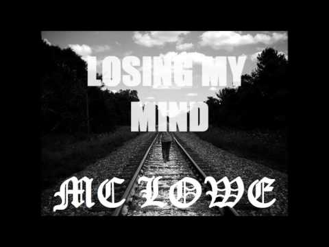 Losing My Mind - MC Lowe (2014) Lyrics