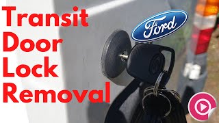 Ford Transit  Door Lock Removal