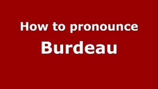 How to pronounce Burdeau