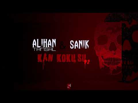 Alihan Tansal & Sanık - Kan Kokusu (P2)