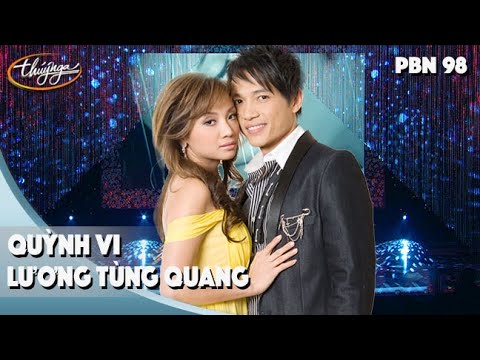 PBN 98 | Lương Tùng Quang & Quỳnh Vi - LK Nỗi Đau Âm Thầm  & Tại Vì Ai