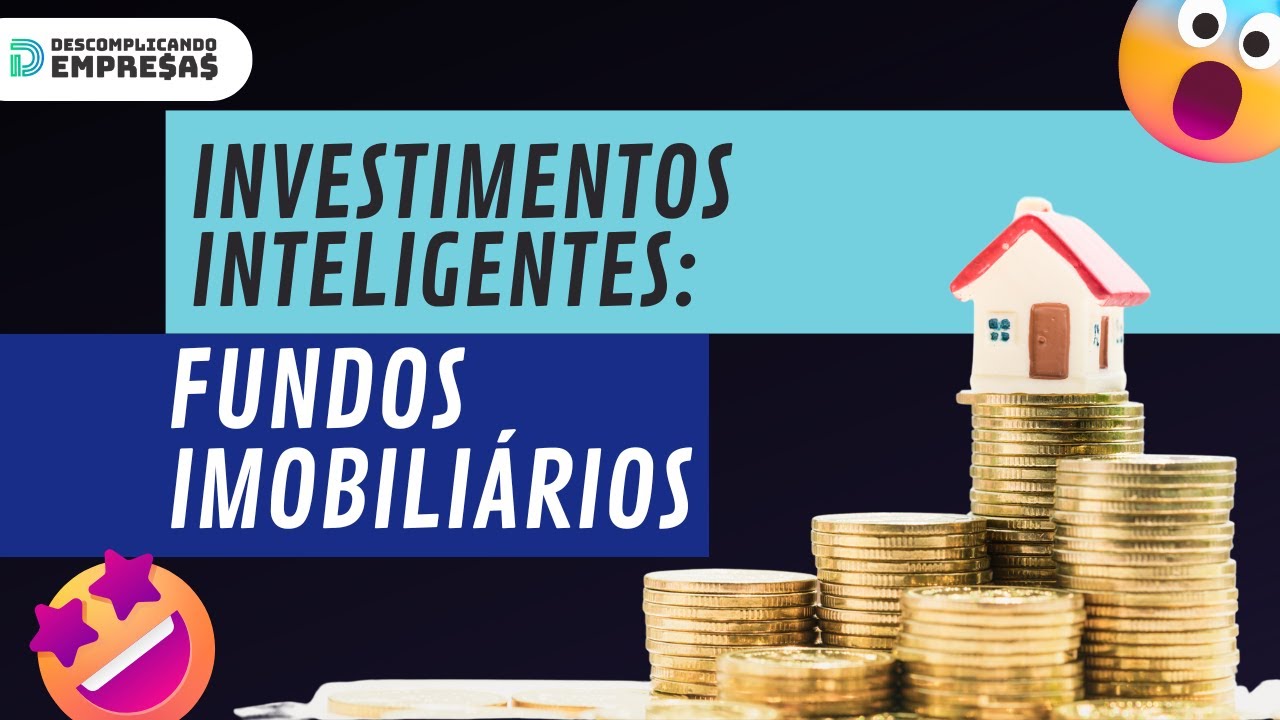 Como Fazer o Seu Dinheiro Trabalhar para Você com Fundos Imobiliários!