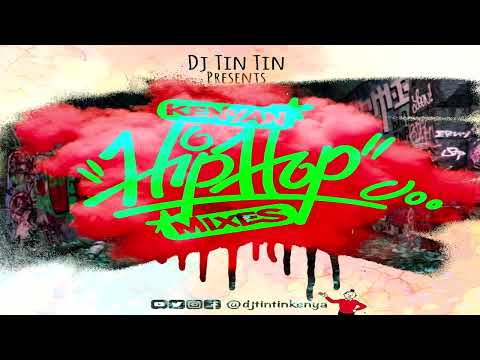 Dj Tin Tin Kenyan Hip Hop Mix - 77