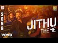 Petta - Jithu Theme Tamil | Rajinikanth | Anirudh Ravichander