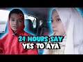 24 HOURS SAY YES TO AYA?!