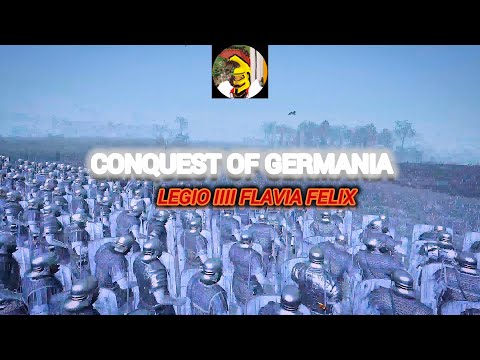 📜Conquest of Germania 🏰: Legio IIII Flavia Felix ⚔️