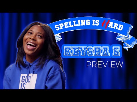 Keysha E. Sneak Peek! - Spelling is Hard!