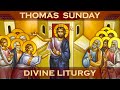 Greek Orthodox Divine Liturgy Of Saint John Chrysostom Thomas Sunday May 1 2022