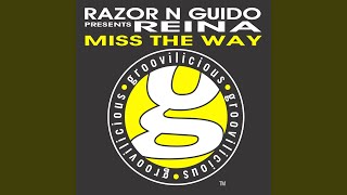 Miss the Way (Razor N Guido Presents Reina)