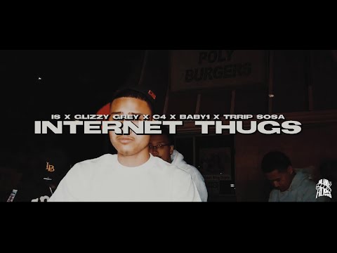 iS x Glizzy Grey x C4 x Baby1 x Trrip Sosa - Internet Thugs