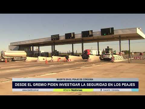 Muerte en el peaje de Córdoba: el gremio pide investigar las condiciones de seguridad