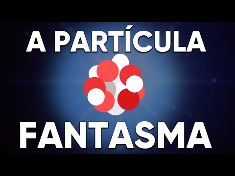 A Partícula Fantasma da Física