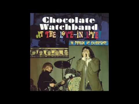 Chocolate Watchband - At The Love In Live. / Full Album. ( HQ)