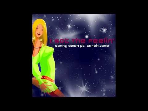 Danny Owen ft Sarah Jane - I've Got the Feelin