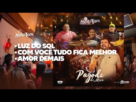 Com Você Tudo Fica Melhor - Nosso Tom