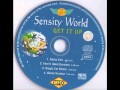 SENSITY WORLD GET IT UP DANCE VERSION