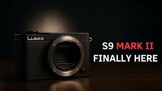 Panasonic Lumix S9 Mark II — Expected Specs, Release Date & Everything We Know So Far!