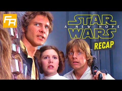 Star Wars Episode 4: A New Hope Recap