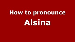 How to pronounce Alsina