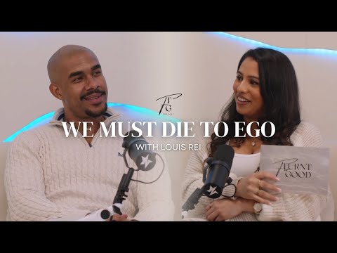 We Must Die To Ego with Louis Rei (WSTRN) - Turnt For Good Show