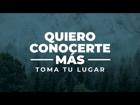 Toma Tu Lugar | Quiero Conocerte Más